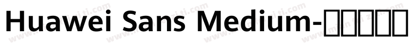 Huawei Sans Medium字体转换